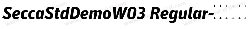 SeccaStdDemoW03 Regular字体转换
